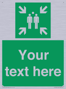 Custom sign safe condition evacuation assembly point